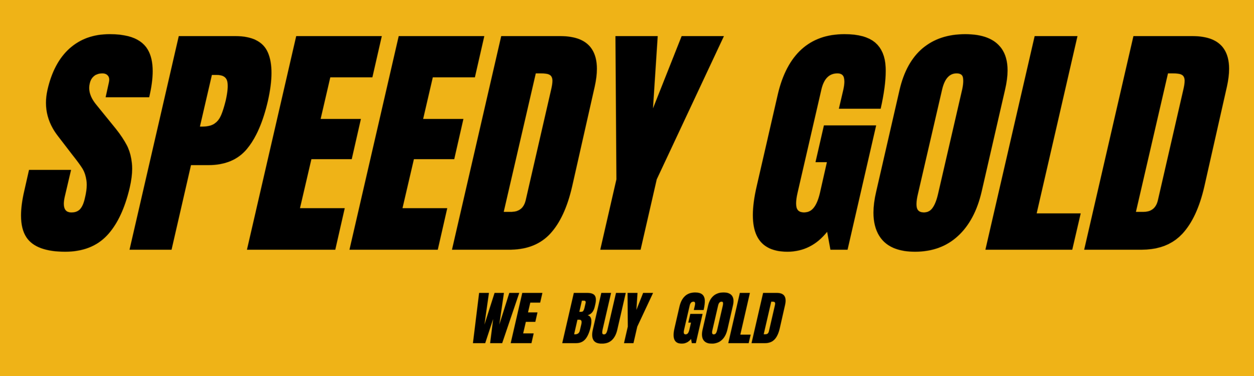 Bright yellow sign with large black 'SPEEDY GOLD' and smaller 'WE BUY GOLD' text.